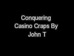 Conquering Casino Craps By John T