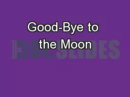 Good-Bye to the Moon
