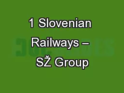 1 Slovenian Railways – SŽ Group