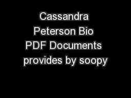 Cassandra Peterson Bio PDF Documents provides by soopy