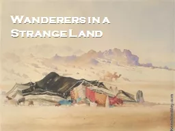 Wanderers in a Strange Land