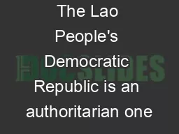 The Lao People's Democratic Republic is an authoritarian one