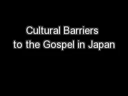 Cultural Barriers to the Gospel in Japan