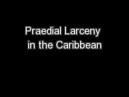 Praedial Larceny in the Caribbean