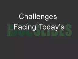 Challenges Facing Today’s