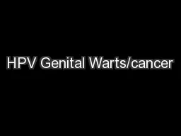 HPV Genital Warts/cancer