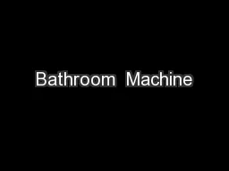 Bathroom  Machine