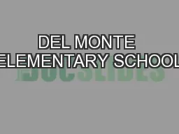 DEL MONTE ELEMENTARY SCHOOL