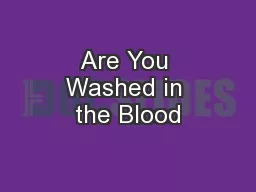 Are You Washed in the Blood