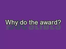 Why do the award?