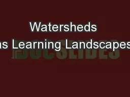 Watersheds as Learning Landscapes: