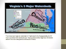 The three major regional watersheds  in Virginia lead to th