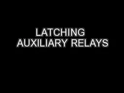 LATCHING AUXILIARY RELAYS