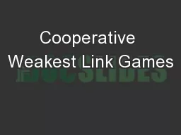 Cooperative Weakest Link Games