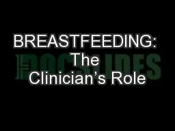 BREASTFEEDING: The Clinician’s Role