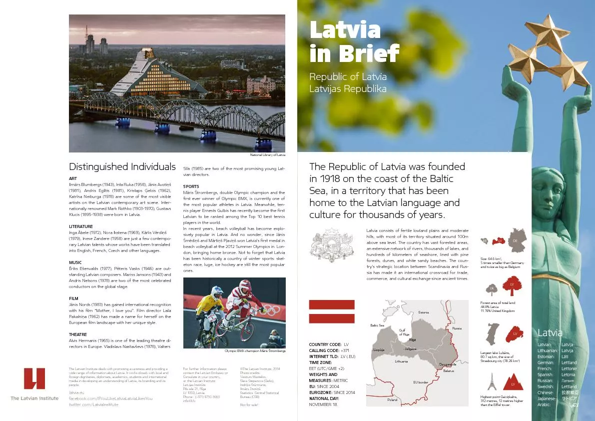 National Library of LatviaThe Latvian Institute deals with promoting a