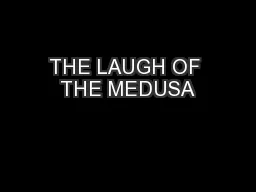 THE LAUGH OF THE MEDUSA