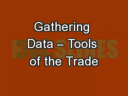 Gathering Data – Tools of the Trade