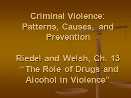 Criminal Violence: Patterns, Causes, and
