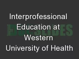 Interprofessional Education at Western University of Health