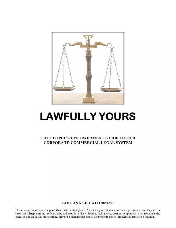 LAWFULLY YOURS   THE PEOPLE'S EMPOWERMENT GUIDE TO OUR CORPORATE-COMME
