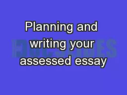 Planning and writing your assessed essay