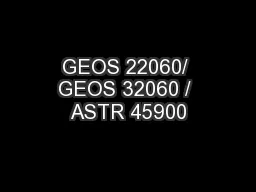 GEOS 22060/ GEOS 32060 / ASTR 45900
