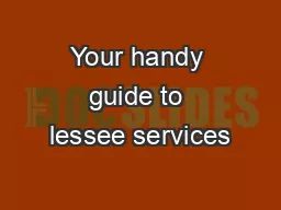 Your handy guide to lessee services