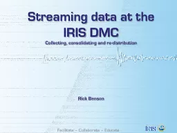 Streaming data at the IRIS DMC