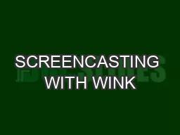 SCREENCASTING WITH WINK