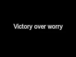 Victory over worry