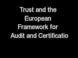 Trust and the European Framework for Audit and Certificatio