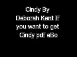 Cindy By Deborah Kent If you want to get Cindy pdf eBo