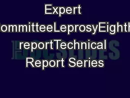 Expert CommitteeLeprosyEighth reportTechnical Report Series