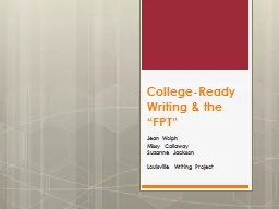 College-Ready Writing & the “FPT”