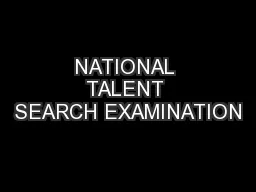 NATIONAL TALENT SEARCH EXAMINATION