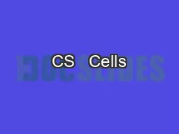 CS + Cells
