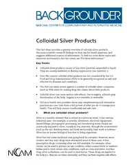 Colloidal Silver Products This fact sheet provides a g