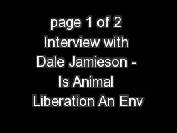 page 1 of 2 Interview with Dale Jamieson - Is Animal Liberation An Env