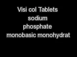 Visi col Tablets sodium phosphate monobasic monohydrat