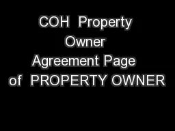 COH  Property Owner Agreement Page  of  PROPERTY OWNER