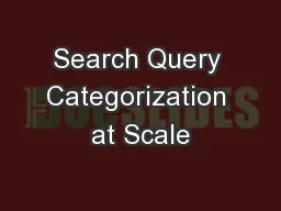 Search Query Categorization at Scale