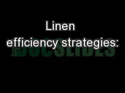 Linen efficiency strategies: