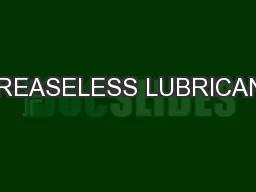 GREASELESS LUBRICANT