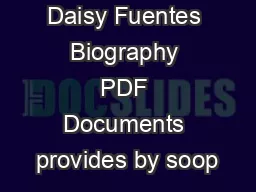 Daisy Fuentes Biography PDF Documents provides by soop