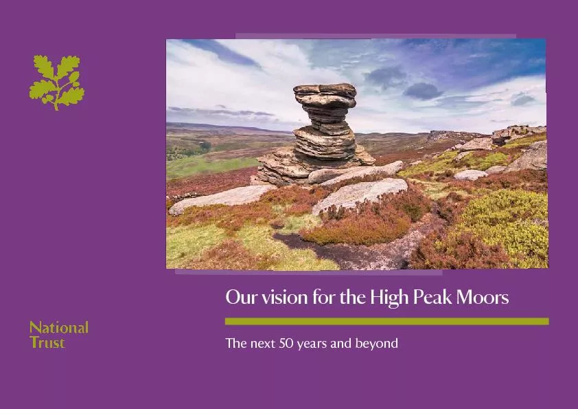 Our vision for the High Peak MoorsThe next 50 years and beyond
...