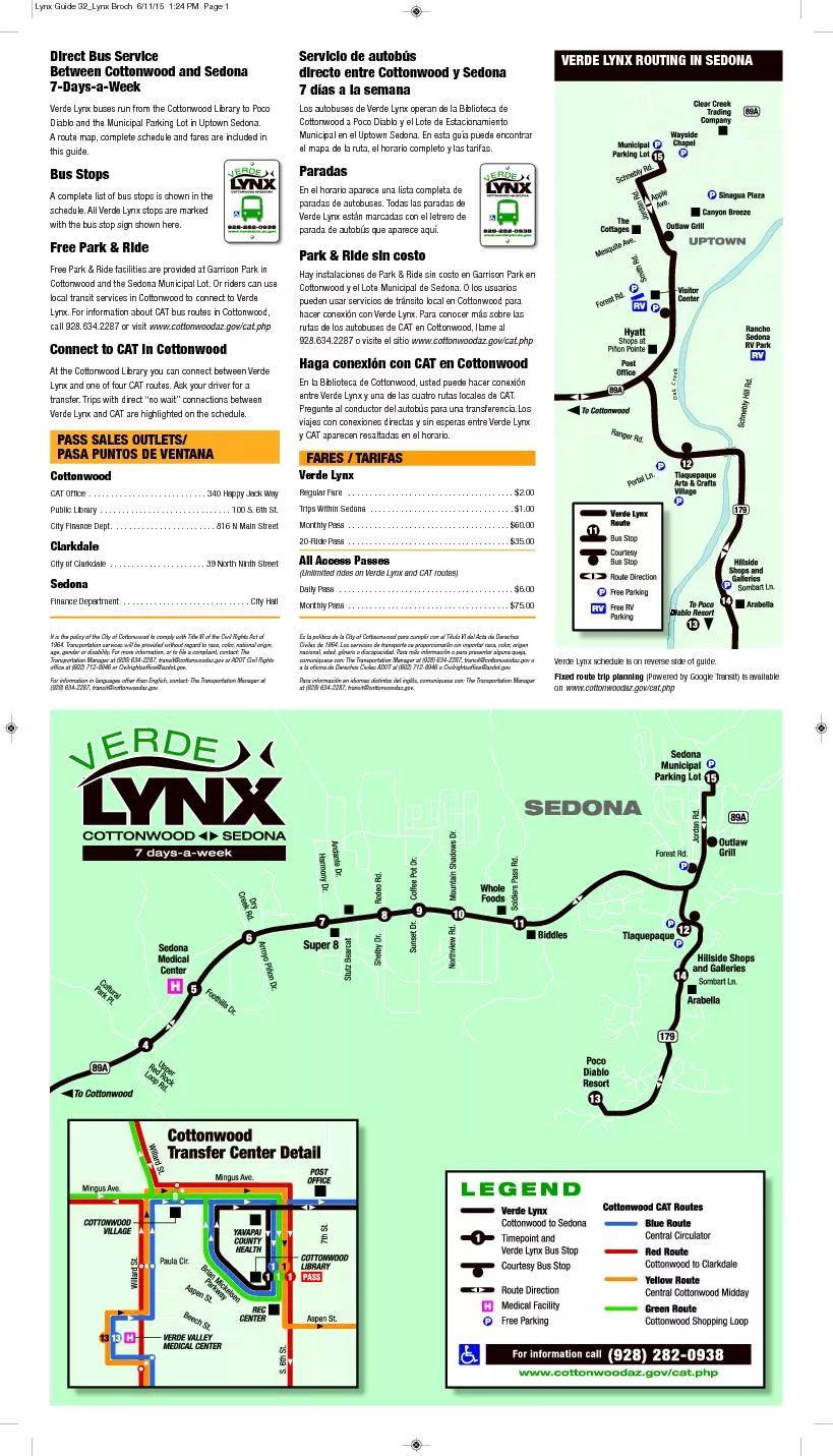 Direct Bus Service7-Days-a-WeekVerde Lynx buses run from the Cottonwoo