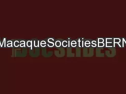 UnityinDiversity:LessonsFromMacaqueSocietiesBERNARDTHIERRYThemacaquera