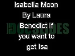 Isabella Moon By Laura Benedict If you want to get Isa