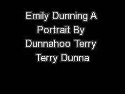 Emily Dunning A Portrait By Dunnahoo Terry Terry Dunna